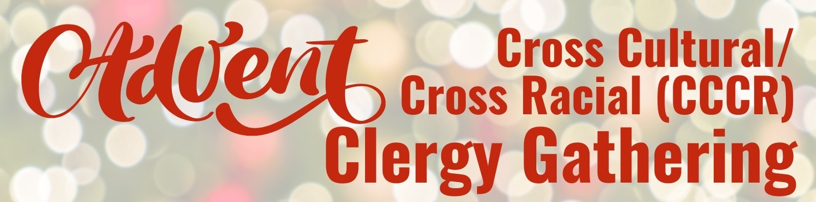 Advent Cccr Clergy Summit