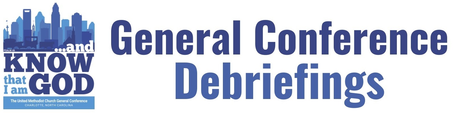 General Conference Debriefings